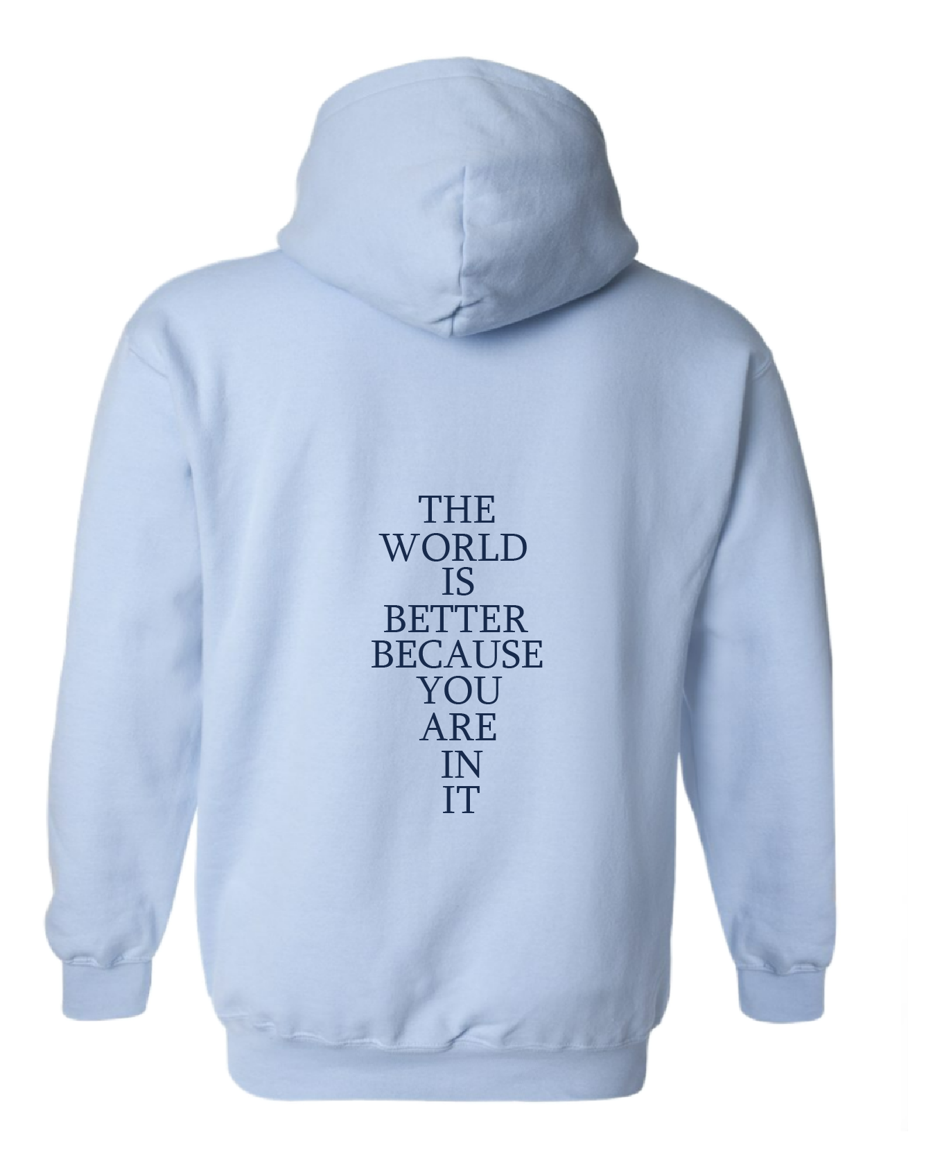 The World is Better Hoodie Blue