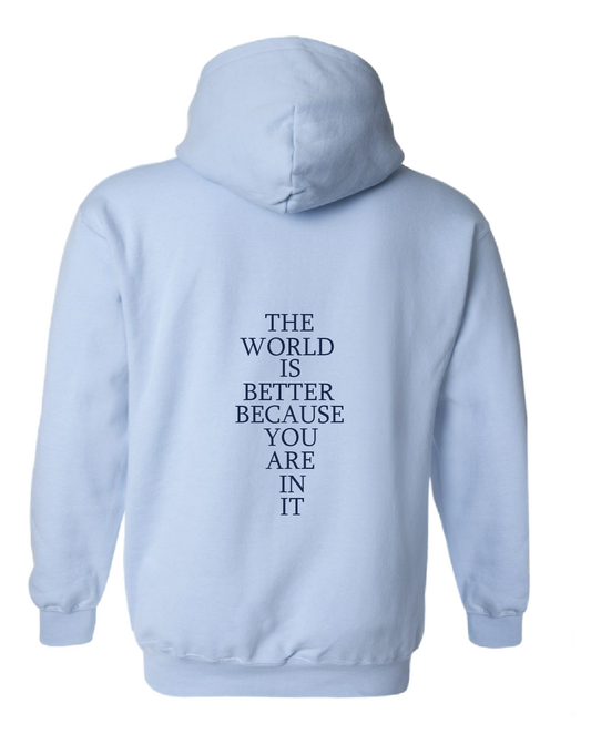 The World is Better Hoodie Blue