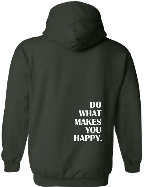 What Makes You Happy Hoodie Green