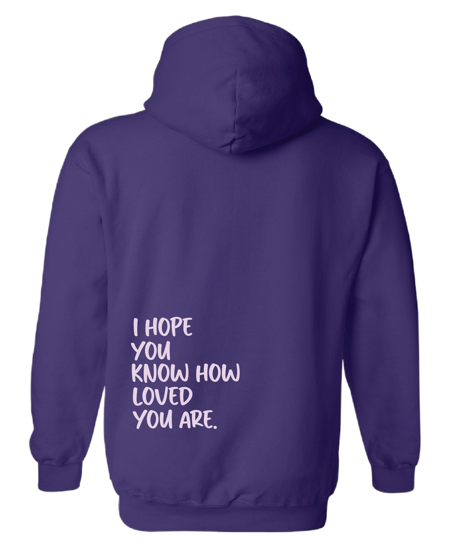 How Loved You Are Hoodie Purple