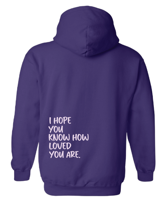 How Loved You Are Hoodie Purple