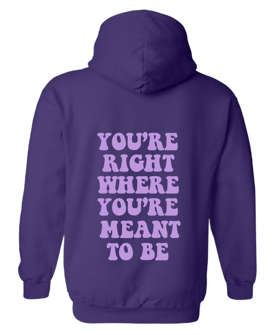 Where You're Meant To Be Hoodie Purple