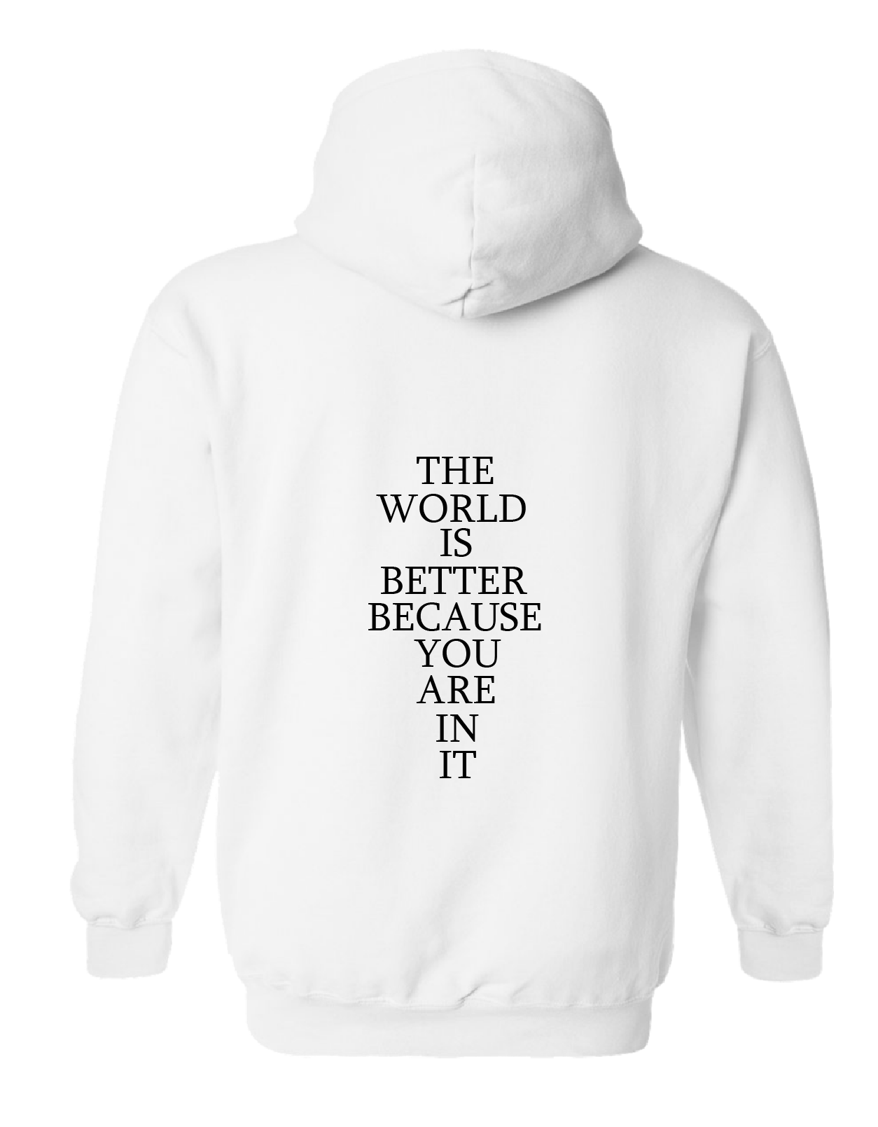 The World is Better Hoodie White