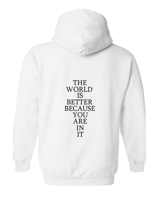 The World is Better Hoodie White